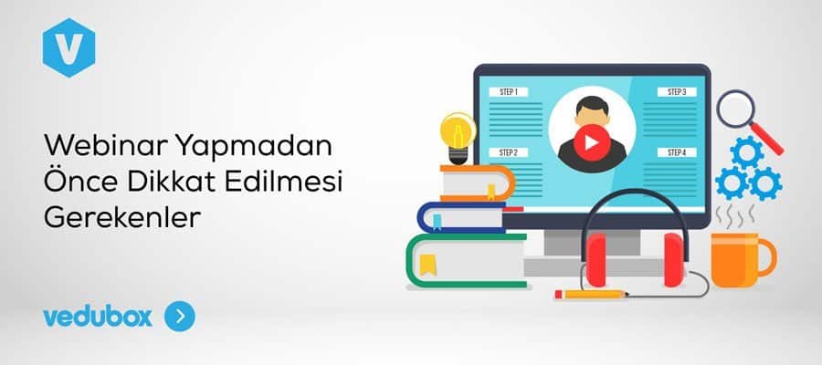 Webinar Yapmadan Once Dikkat Edilmesi Gerekenler