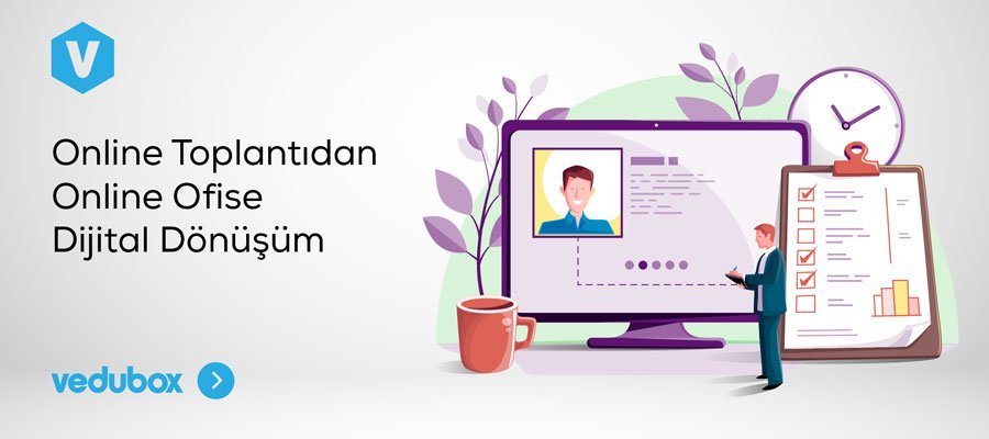 online toplantidan online ofise dijital donusum