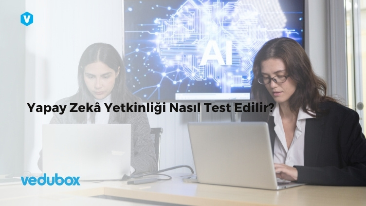 yapay-zeka-yetkinligi-nasil-test-edilir